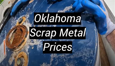 okc scrap metal prices|Scrap Metal Prices in Oklahoma, United States